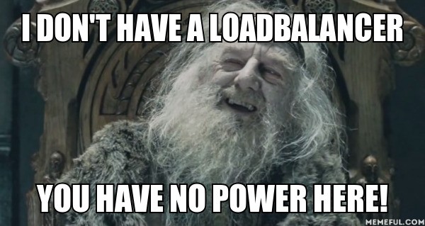 no loadbalancer no loadbalancer